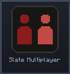 Slate Multiplayer