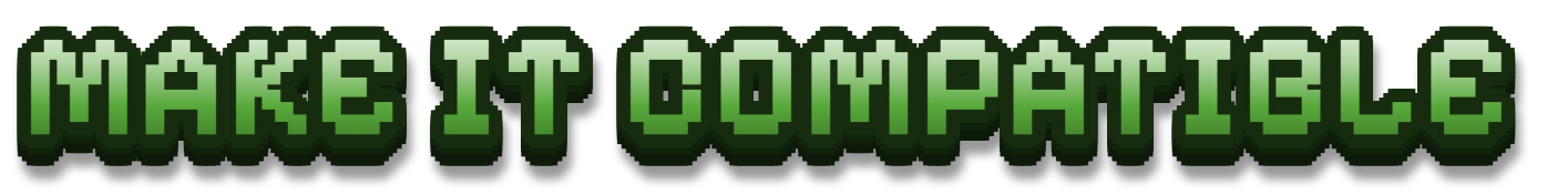 Make it Compatible